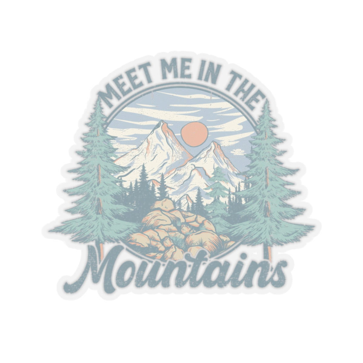 Meet Me in The Mountains